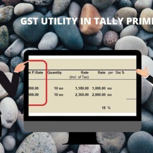 GST UtilitiesGST Utilities IN TALLY PRIME IN TALLY PRIME